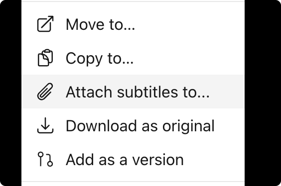 Attach subtitles to... in the asset three-dot menu